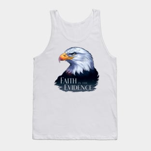 Faith is the evidence Tank Top